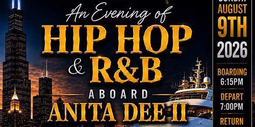 AN EVENING OF HIP-HOP & R&B ABOARD ANITA DEE ll YACHT