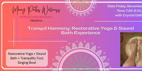 Tranquil Harmony: Restorative Yoga & Sound Bath Experience with Crystal DeBerry