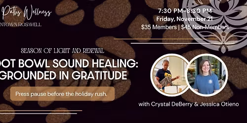 Foot Bowl Sound Healing: Grounded in Gratitude with Crystal & Jessica