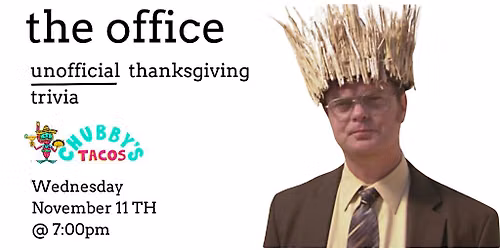THE UNOFFICIAL OFFICE THANKSGIVING TRIVIA | Chubby\u2019s Tacos Raleigh
