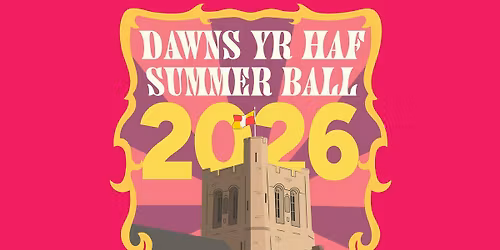 BANGOR UNIVERSITY SUMMER BALL  2026