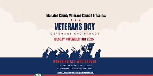 Veteran's Day Ceremony & Parade 2025- Palmetto, Florida