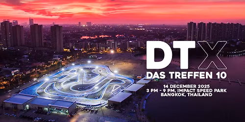 DTX \u2022 DAS TREFFEN 10