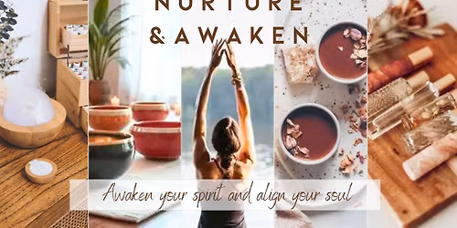 NURTURE & AWAKEN
