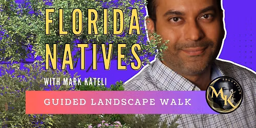 Flourish with Florida Natives: A Guided Landscaping Walk