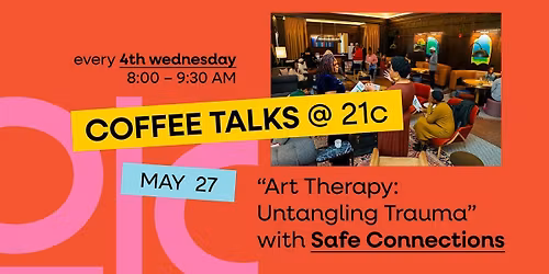 Coffee Talks at 21c: Art Therapy: Untangling Trauma