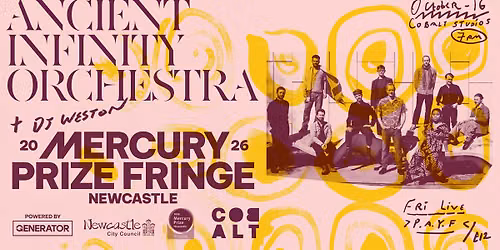 Mercury Prize Fringe: Ancient Infinity Orchestra + Weston (DJ)