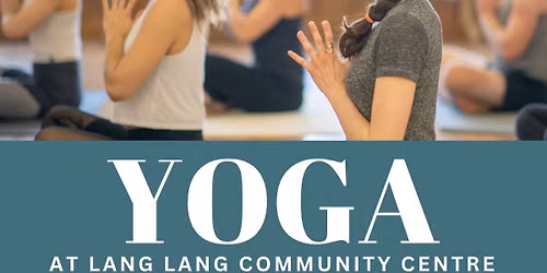 Yoga At Lang Lang Community Centre