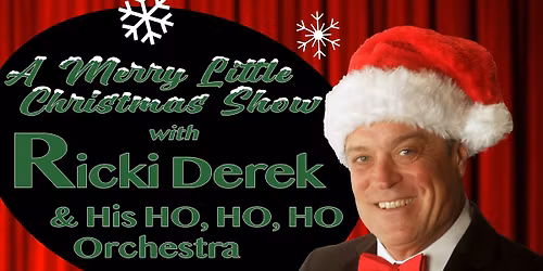 A Merry Little Christmas Show with Ricki Derek