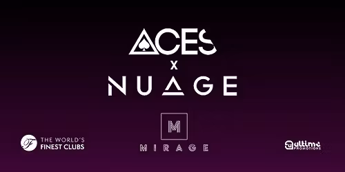 ACES &amp; NUAGE BANK HOLIDAY SPECIAL 23.05.26 - MIRAGE NIGHTCLUB MARBELLA