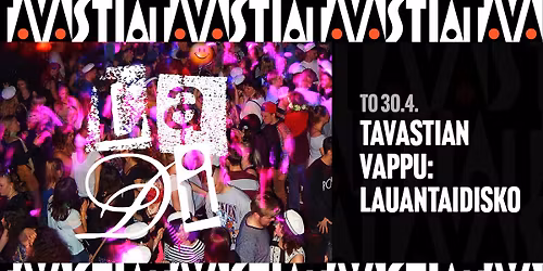 Tavastian vappu: Lauantaidisko 