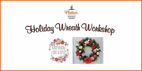 Holiday Wreath Workshop