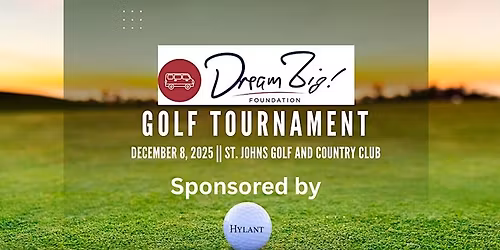 Dream Big! Foundation Golf Tournament
