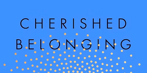 Advent Book Study - Cherished Belonging: The Healing Power of Love in Divided Times- Fr. Greg Boyle