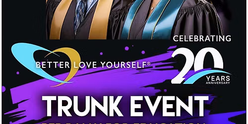 2026  20th Annual Better Love Yourself Trunk Pep Rally for Education