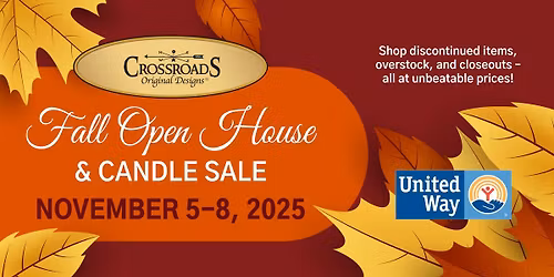 2025 Crossroads Fall Open House & United Way Pre-Sale Event