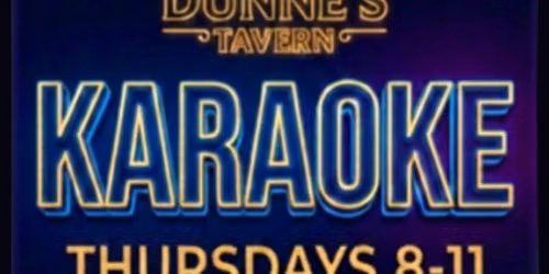 Karaoke Night @ Dunne\u2019s Tavern!!