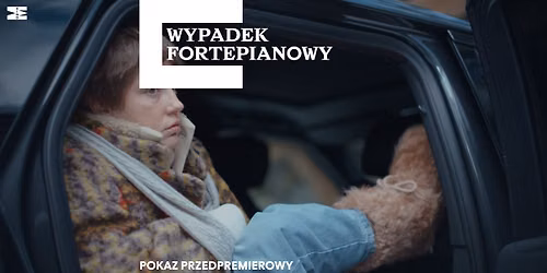 POKAZ PRZEDPREMIEROWY: \ud83c\udfb9WYPADEK FORTEPIANOWY\ud83c\udfac re\u017c. Quentin Dupieux