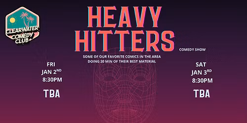Heavy Hitters Comedy Show 