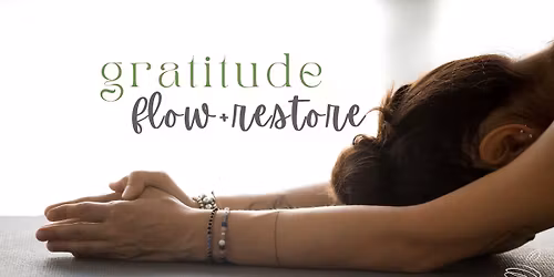 Gratitude Flow & Restore (to support A Woman's Place)