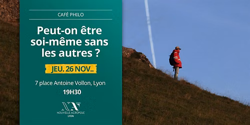 Caf\u00e9 Philo : Peut-on \u00eatre soi-m\u00eame sans les autres ?