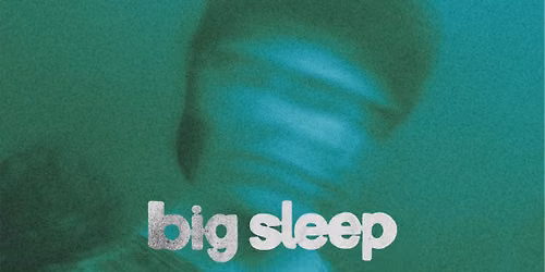 Big Sleep | Hamburg