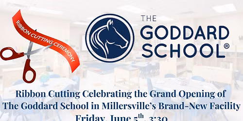 Grand Opening Celebration - The Goddard School, Millersville