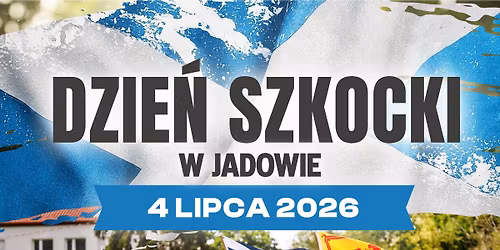 Dzie\u0144 Szkocki w Jadowie 2026