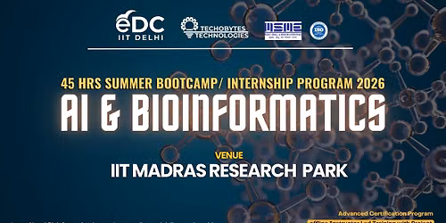 AI in BioInformatics - 45 Hrs Summer Training Program'26