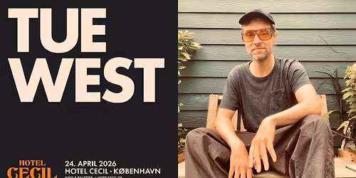 Tue West | Hotel Cecil, K\u00f8benhavn