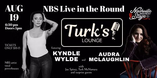 NBS Live at Turk's Lounge with Kyndle Wylde and Audra McLaughlin
