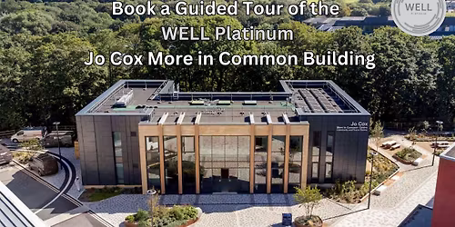 Heritage Open Day-Guided Tour of the Jo Cox More in Common Building