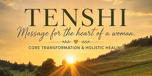 TENSHI, message for the heart of a woman