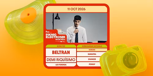Piknic \u00c9lectronik MTL #19 : Beltran, Demi Riqu\u00edsimo \/ Noreiner