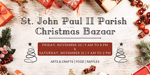 St. John Paul II Parish Christmas Bazaar