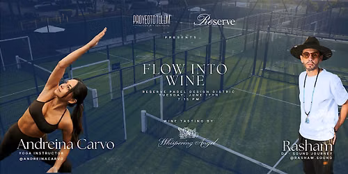 Flow into Wine by Proyecto Tulum at Reserve Padel