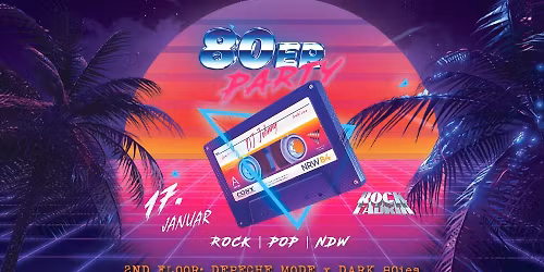 80er PARTY | ROCKFABRIK | Augsburg