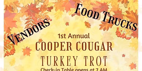 1st Annual Cooper Cougar Turkey Trot