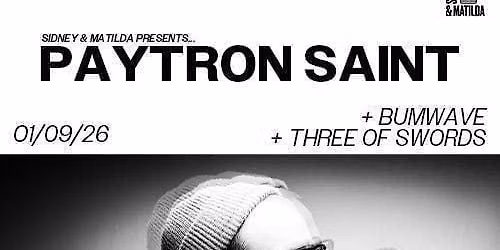 Paytron Saint + Bumwave + Three of Swords