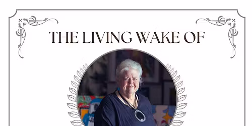 Loretta's Living Wake