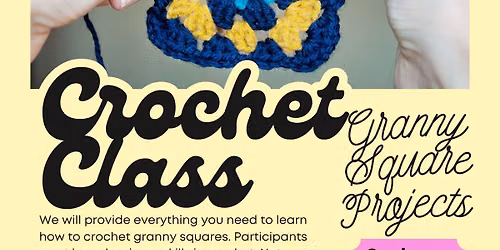 Crochet Class: Granny Square Projects