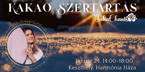 Kaka\u00f3 Szertart\u00e1s Keszthelyen a Harm\u00f3nia H\u00e1z\u00e1ban - Julia Chants