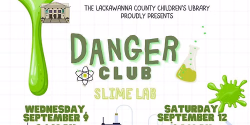 Danger Club: Slime Lab