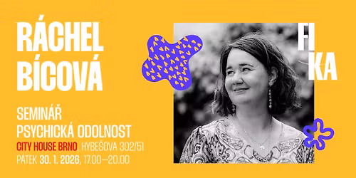 Psychick\u00e1 odolnost \u2013 semin\u00e1\u0159 s R\u00e1chel B\u00edcovou