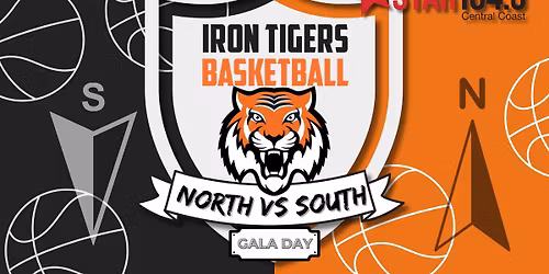 Star 104.5 Central Coast Presents: Iron Tigers Basketball North vs South Gala Day