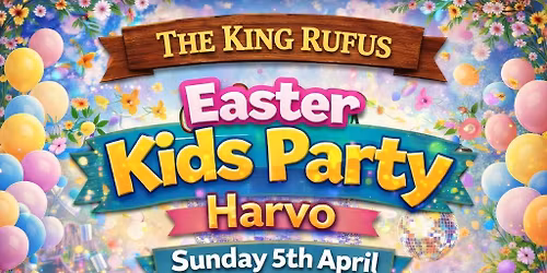 Harvo's Easter Party @ The King Rufus
