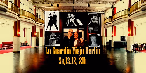 La Guardia Vieja im Ballhaus Rixdorf Berlin