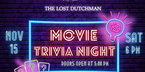 Movie Trivia Night at The Lost Dutchman