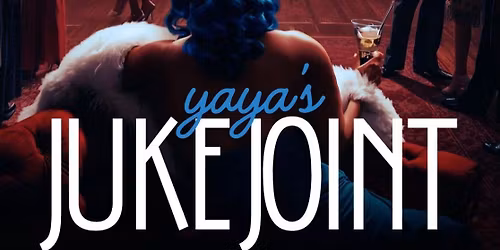 Yaya\u2019s Juke Joint (March)