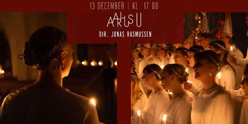 Lucia p\u00e5 dansk | Vor Frue Kirke kl. 17:00 | Aarhus U